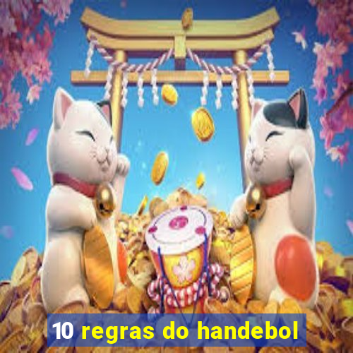 10 regras do handebol